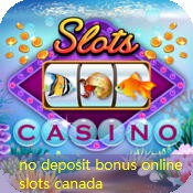 no deposit bonus online slots canada no deposit bonus online slots canada