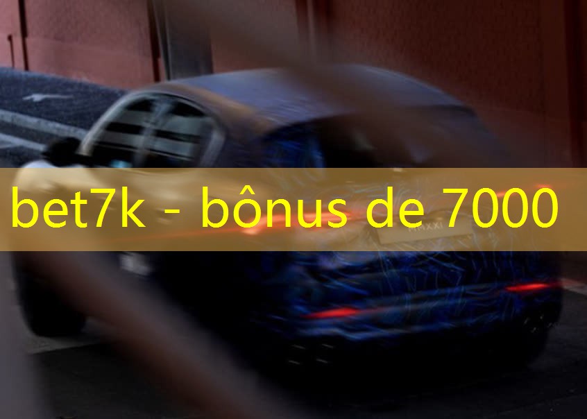 bet7k - bônus de 7000